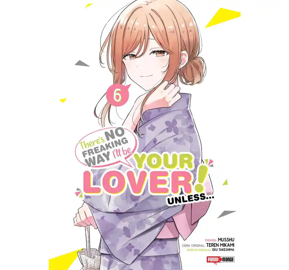 THERE´S NO FREAKING WAY I´LL BE YOUR LOVER ! UNLESS #6