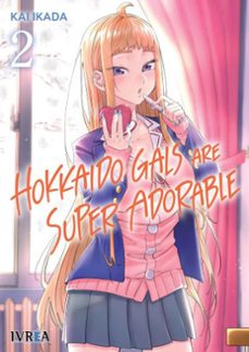 HOKKAIDO GALS ARE SUPER ADORABLE #02 IVREA ESPAÑA