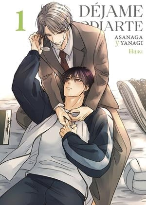 DEJAME ODIARTE ASANAGA Y YANAGI #01