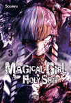 MAGICAL GIRL HOLY SHIT #3