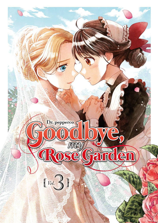GOODBYE MY ROSE GARDEN #3