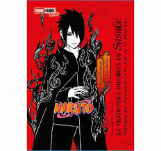 NARUTO LA VERDADERA HISTORIA DE SASUKE NOVELA
