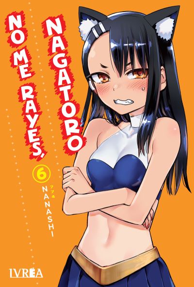 NO ME RAYES NAGATORO #6