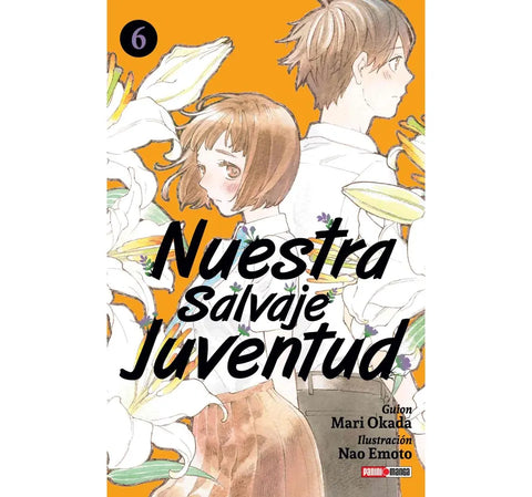 NUESTRA SALVAJE JUVENTUD #6