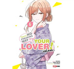 THERE´S NO FREAKING WAY I´LL BE  YOUR LOVER ! UNLESS #6