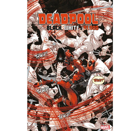 DEADPOOL BLACK,WHITE AND BLOOD