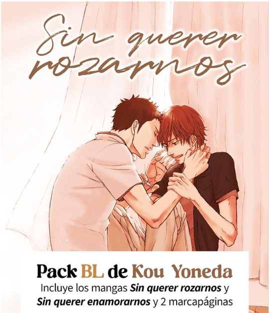 PACK BL KOU YONEDA. SIN QUERER ROZARNOS / SIN QUERER ENAMORARNOS